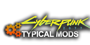 Cyberpunk 2077 Mods – Typical Mods